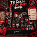 ❤️ Til Death Do Us Part Bundle